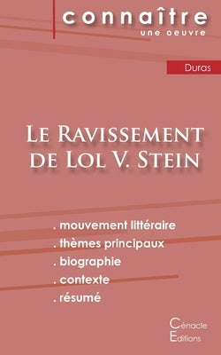 Fiche de lecture Le Ravissement de Lol V. Stein de Marguerite Duras (Analyse littéraire de référence et résumé complet) by Duras, Marguerite