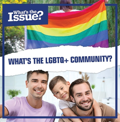 What's the LGBTQ+ Community? by Kawa, Katie