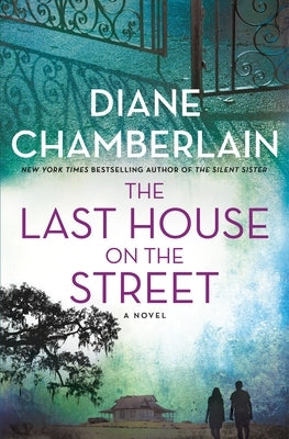 The Last House on the Street by Chamberlain, Diane