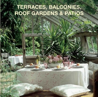 Terraces, Balconies, Roof Gardens & Patios by Publications, Loft