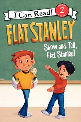 Flat Stanley: Show-And-Tell, Flat Stanley! by Brown, Jeff