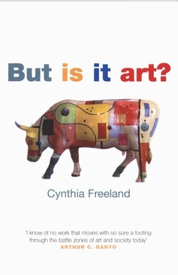 But is It Art?: An Introduction to Art Theory by Freeland, Cynthia