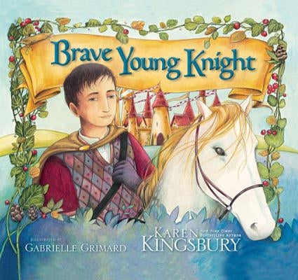 Brave Young Knight by Kingsbury, Karen