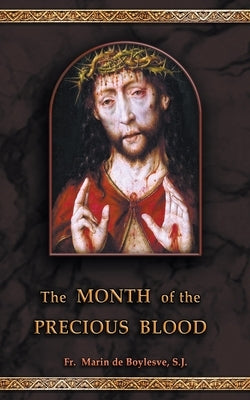 The Month of the Precious Blood by De Boylesve, Marin