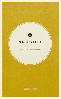 Wildsam Field Guides: Nashville by Bruce, Taylor