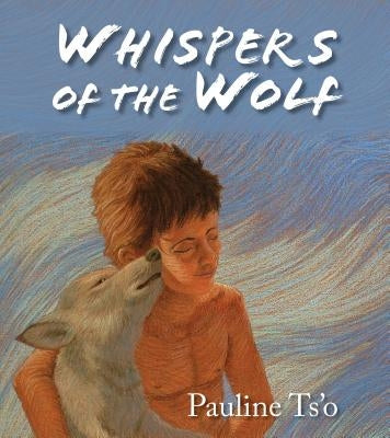 Whispers of the Wolf by Ts'o, Pauline