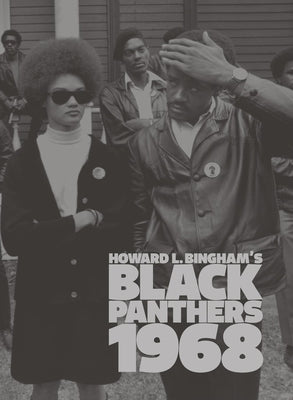 Howard L. Bingham's Black Panthers 1968 by Bingham, Howard