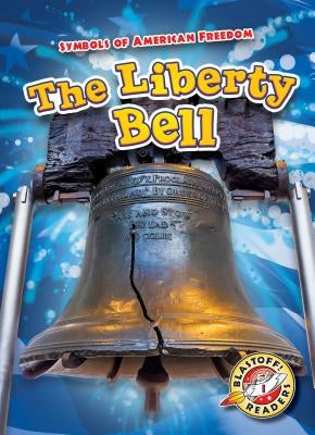 The Liberty Bell by Chang, Kirsten