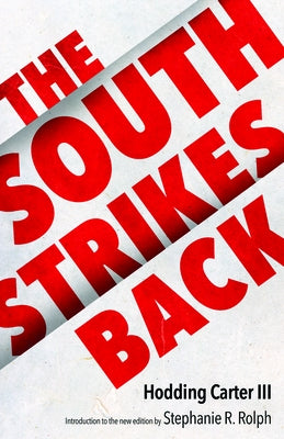 The South Strikes Back by Carter, Hodding