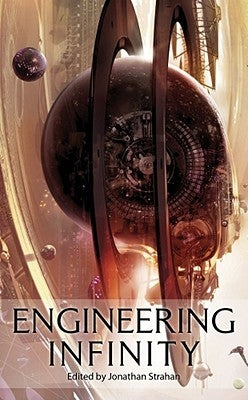 Engineering Infinity by Strahan, Jonathan