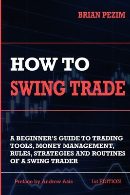 How To Swing Trade by Aziz, Andrew