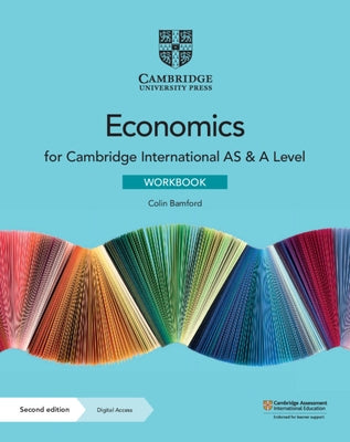 Cambridge International as & a Level Economics Workbook with Digital Access (2 Years) [With eBook] by Bamford, Colin