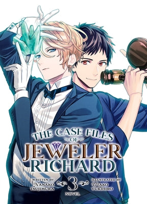 The Case Files of Jeweler Richard (Light Novel) Vol. 3 by Tsujimura, Nanako