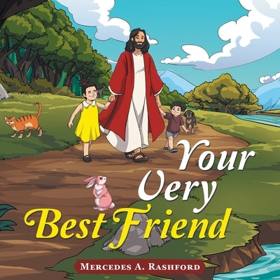Your Very Best Friend by Rashford, Mercedes A.