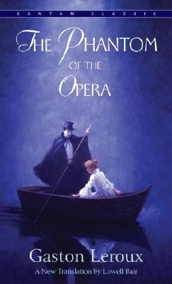 The Phantom of the Opera by LeRoux, Gaston