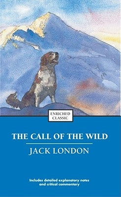 The Call of the Wild by London, Jack