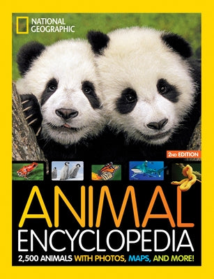 Animal Encyclopedia: 2,500 Animals with Photos, Maps, and More! by National Geographic