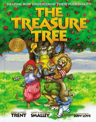 The Treasure Tree: Helping Kids Get Along and Enjoy Each Other by Trent, John