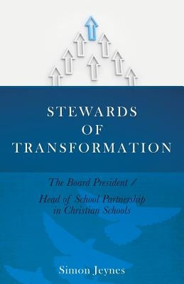 Stewards of Transformation by Jeynes, Simon