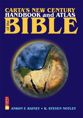 Carta's New Century Handbook and Atlas of the Bible by Rainey, Anson F.