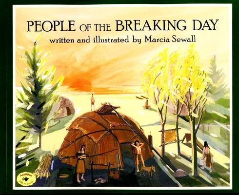 People of the Breaking Day by Sewall, Marcia