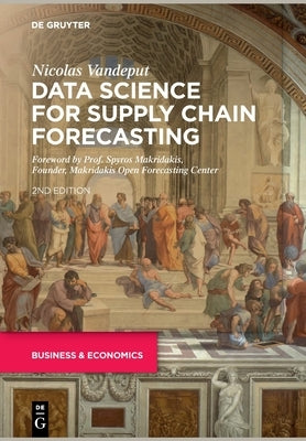 Data Science for Supply Chain Forecasting by Vandeput, Nicolas