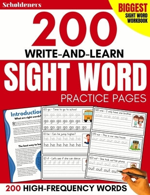 200 Write-and-Learn Sight Word Practice Pages: Learn the Top 200 High-Frequency Words Essential to Reading and Writing Success (Sight Word Books) by Scholdeners