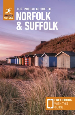 The Rough Guide to Norfolk & Suffolk (Travel Guide with Free Ebook) by Guides, Rough