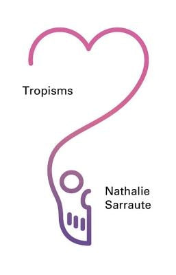 Tropisms by Sarraute, Nathalie