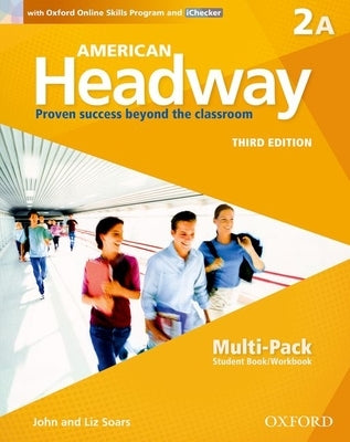 American Headway Third Edition: Level 2 Student Multi-Pack a by Soars, John And Liz