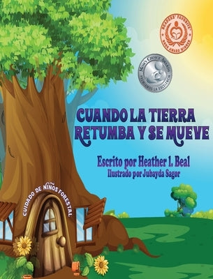 Cuando La Tierra Retumba y Se Mueve (Spanish Edition): Un libro de seguridad de terremotos by Beal, Heather L.