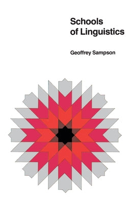 Schools of Linguistics by Sampson, Geoffrey