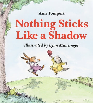 Nothing Sticks Like a Shadow by Tompert, Ann