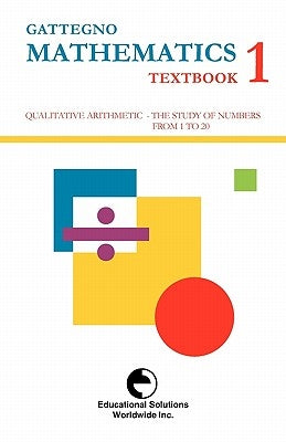 Gattegno Mathematics Textbook 1 by Gattegno, Caleb