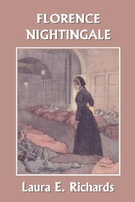 Florence Nightingale (Yesterday's Classics) by Richards, Laura E.