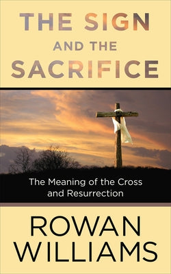 The Sign and the Sacrifice by Williams, Rowan