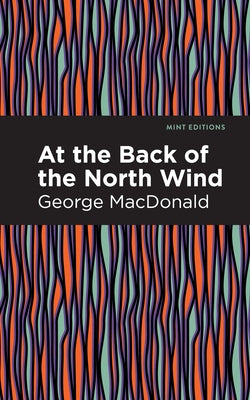 At the Back of the North Wind by MacDonald, George