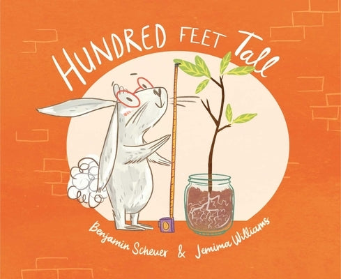 Hundred Feet Tall by Scheuer, Benjamin