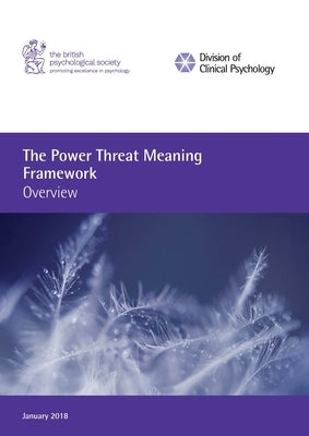 The Power Threat Meaning Framework: Overview by Johnstone, Lucy