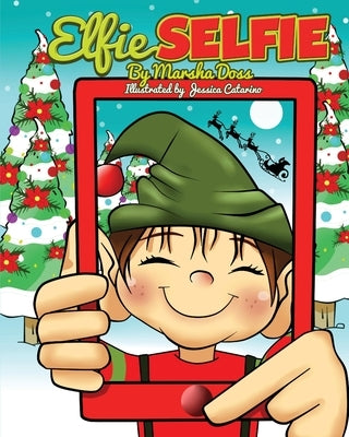 Elfie Selfie by Doss, Marsha