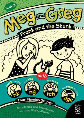 Meg and Greg: Frank and the Skunk by Rae, Elspeth