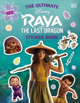 Disney Raya and the Last Dragon Ultimate Sticker Book by DK