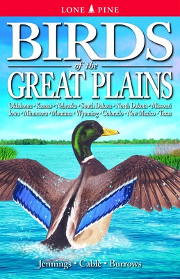 Birds of the Great Plains by Jennings, Bob