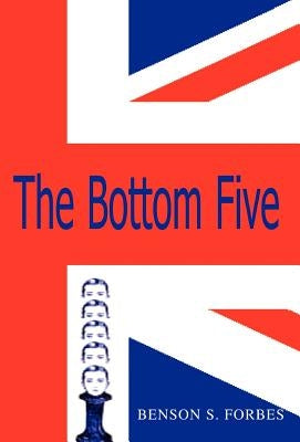 The Bottom Five by Forbes, Benson S.