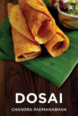 Dosai by Padmanabhan, Chandra