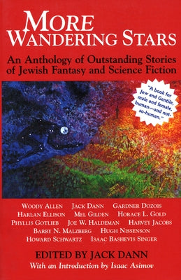 More Wandering Stars: An Anthology of Outstanding Stories of Jewish Fantasy and Science Fiction by Dann, Jack
