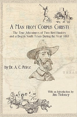 A Man from Corpus Christi by Peirce, A. C.