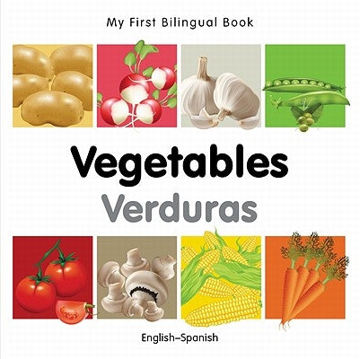 My First Bilingual Book-Vegetables (English-Spanish) by Milet Publishing