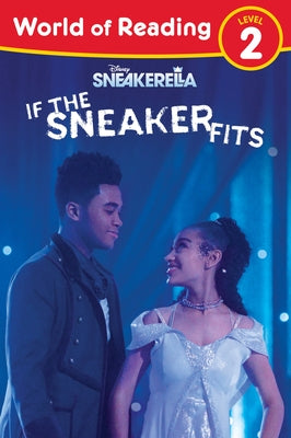 Sneakerella: If the Sneaker Fits by Disney Books