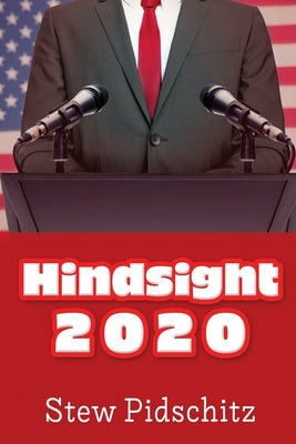 Hindsight 2020 by Pidschitz, Stew